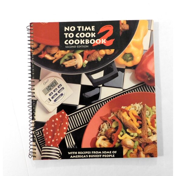 No Time to Cook Recipes from Some of America's Busiest People 1996 PB Spiral - Picture 1 of 8